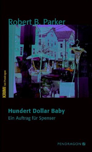 [Spenser 34] • Hundert Dollar Baby